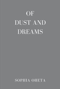 Cover image for Of Dust and Dreams