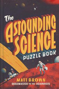 Cover image for The Astounding Science Puzzle Book
