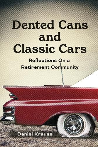 Cover image for Dented Cans and Classic Cars