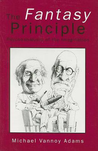 Cover image for The Fantasy Principle: Psychoanalysis of the Imagination