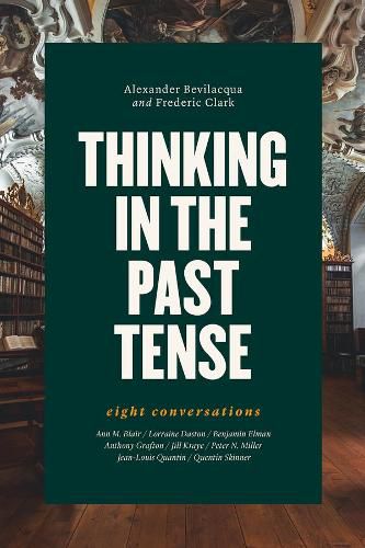 Cover image for Thinking in the Past Tense: Eight Conversations