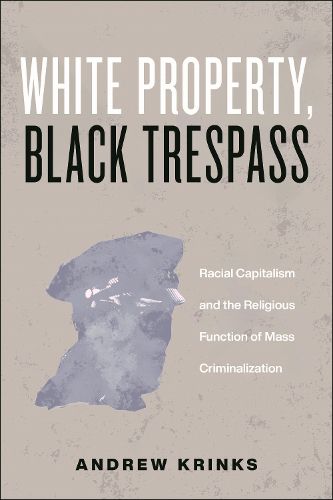 Cover image for White Property, Black Trespass