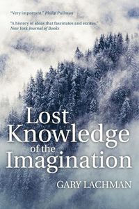 Cover image for Lost Knowledge of the Imagination