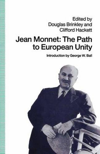 Cover image for Jean Monnet: The Path to European Unity