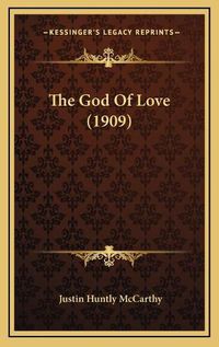 Cover image for The God of Love (1909)