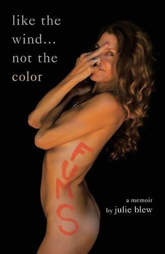 Cover image for Like the Wind...Not the Color: A Memoir