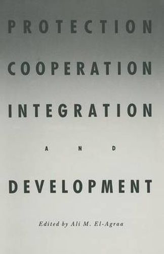 Cover image for Protection, Cooperation, Integration and Development: Essays in Honour of Professor Hiroshi Kitamura