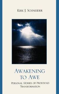 Cover image for Awakening to Awe: Personal Stories of Profound Transformation