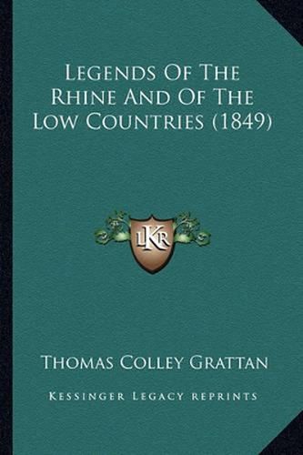 Legends of the Rhine and of the Low Countries (1849)