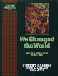 Cover image for We Changed the World: African Americans 1945-1970