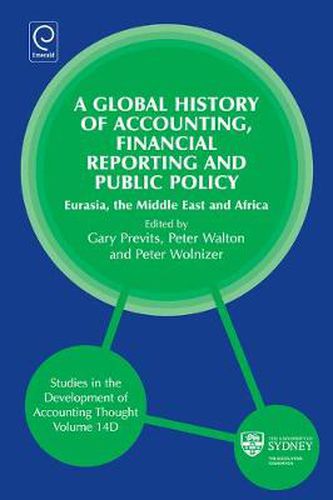 Cover image for Global History of Accounting, Financial Reporting and Public Policy: Eurasia, Middle East and Africa