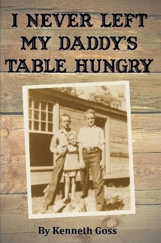 Cover image for I Never Left My Daddy's Table Hungry