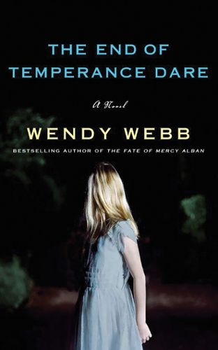 Cover image for The End of Temperance Dare: A Novel