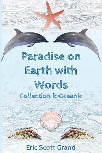 Paradise on Earth with Words: Collection 1: Oceanic