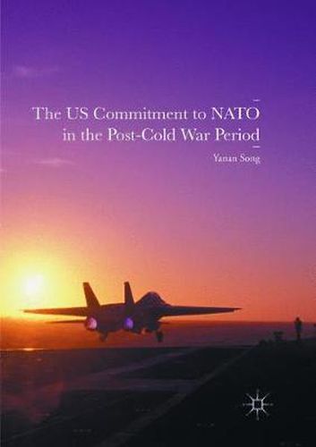 Cover image for The US Commitment to NATO in the Post-Cold War Period