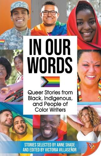 Cover image for In Our Words: Queer Stories from Black, Indigenous, and People of Color Writers