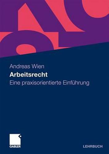 Arbeitsrecht: Eine praxisorientierte Einfuhrung