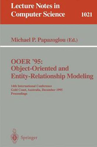Cover image for OOER '95 Object-Oriented and Entity-Relationship Modeling: 14th International Conference, Gold Coast, Australia, December 13 - 15, 1995. Proceedings