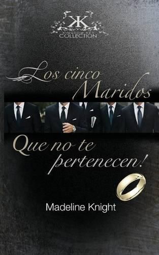 Cover image for Los Cinco Esposos Que No Te Pertenecen!