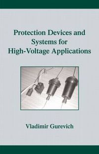 Cover image for Protection Devices and Systems for High-Voltage Applications