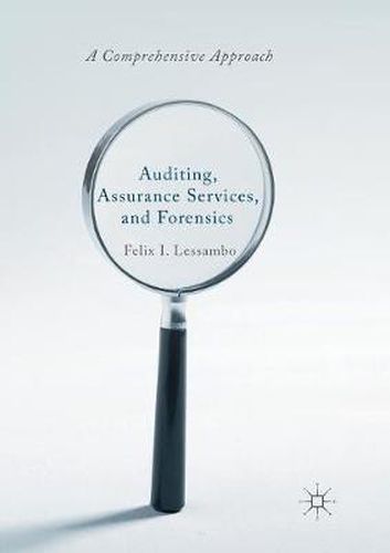 Cover image for Auditing, Assurance Services, and Forensics: A Comprehensive Approach