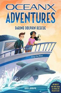 Cover image for Daring Dolphin Rescue (OceanX Book 3)
