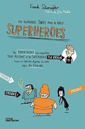 Cover image for The Incredible Three and a Half Superheroes