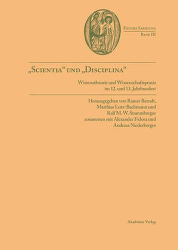 Cover image for Scientia Und Disciplina: Wissenstheorie Und Wissenschaftspraxis Im Wandel Vom 12. Zum 13. Jahrhundert