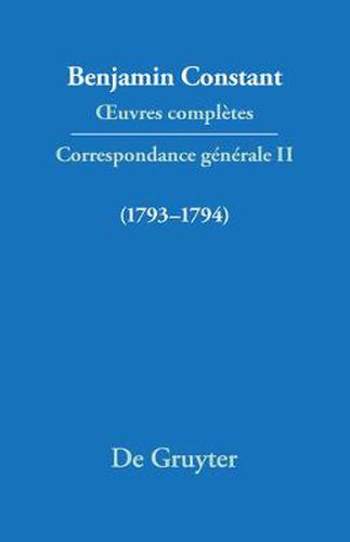 OEuvres completes, II, Correspondance 1793-1794