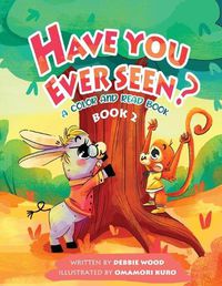 Cover image for Have You Ever Seen? - Book 2