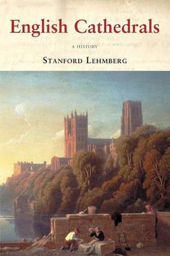 Cover image for English Cathedrals: A History