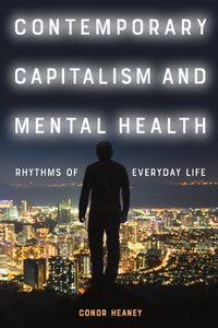 Cover image for Contemporary Capitalism and Mental Health
