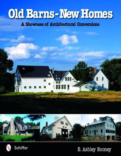 Cover image for Old Barns,New Homes: A Showcase of Architectural Conversions