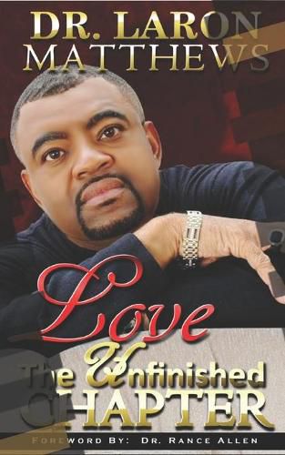 Cover image for Love: The Unfinished Chapter