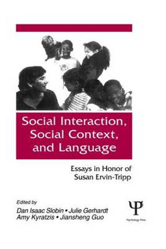 Cover image for Social interaction, Social Context, and Language: Essays in Honor of Susan Ervin-tripp