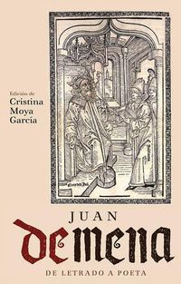 Cover image for Juan de Mena: de letrado a poeta
