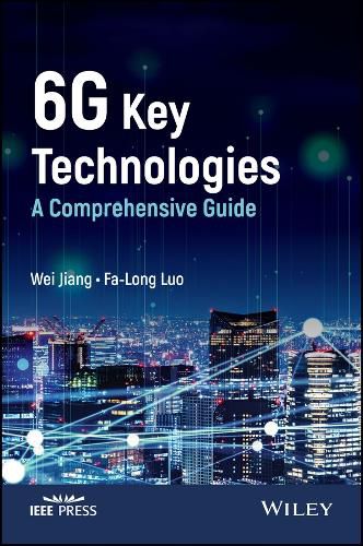 Cover image for 6G Key Technologies: A Comprehensive Guide