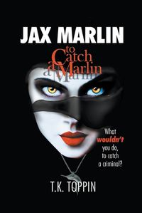 Cover image for Jax Marlin - To Catch A Marlin