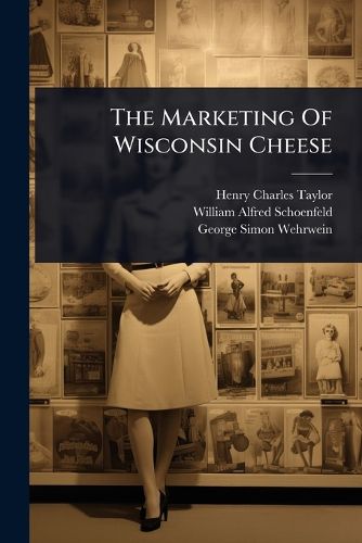 Cover image for The Marketing Of Wisconsin Cheese
