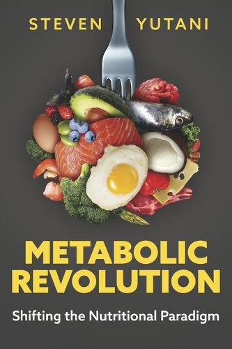 Cover image for Metabolic Revolution: Shifting the Nutritional Paradigm