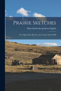 Cover image for Prairie Sketches