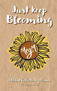 Cover image for Just Keep Blooming