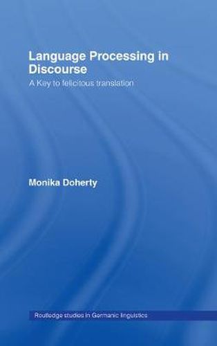 Cover image for Language Processing in Discourse: A Key to Felicitous Translation