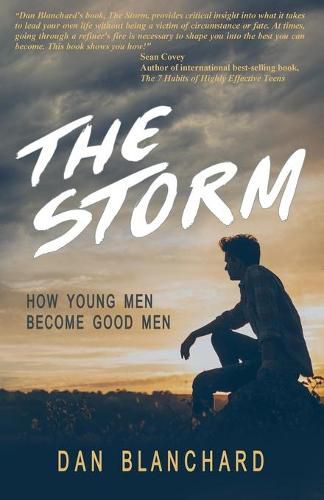 Cover image for The Storm: How Young Men Become Good Men