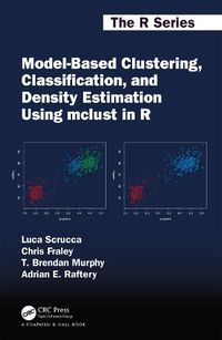 Cover image for Model-Based Clustering, Classification, and Density Estimation Using mclust in R