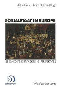 Cover image for Sozialstaat in Europa: Geschichte - Entwicklung Perspektiven