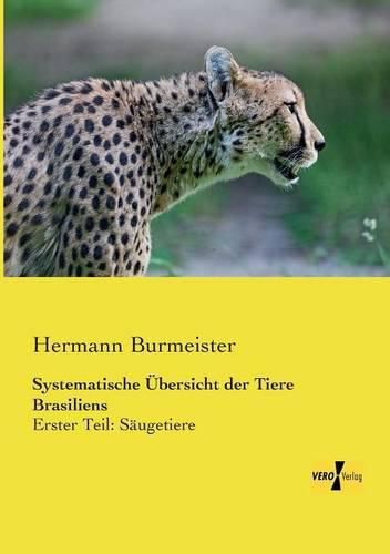 Cover image for Systematische UEbersicht der Tiere Brasiliens: Erster Teil: Saugetiere