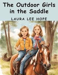 Cover image for The Outdoor Girls in the Saddle