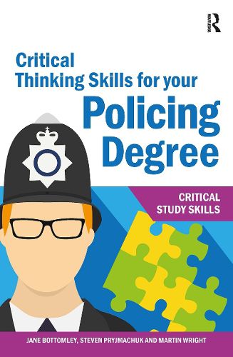 Cover image for Critical Thinking Skills for your Policing Degree