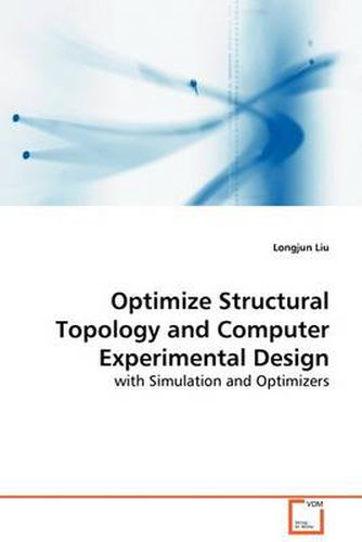Cover image for Optimize Structural Topology and Computer Experimental Design